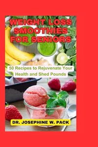 Weight Loss Smoothies for Seniors