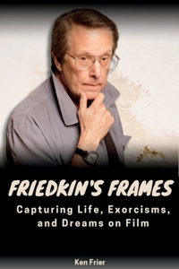 Friedkin's Frames