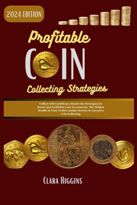 Profitable Coin Collecting Strategies