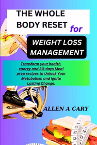 Whole Body Reset for Weight Loss Management