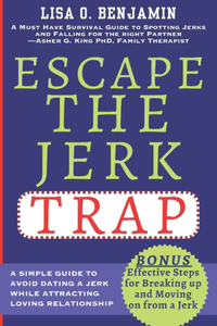 Escape The Jerk Trap