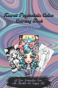 Kawaii Psychedelic Cuties Coloring Book - Mermaid Edition - Vol 1