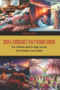 2024 Crochet Patterns Book