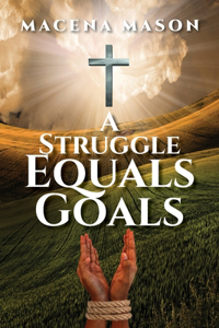 Struggle Equals Goals