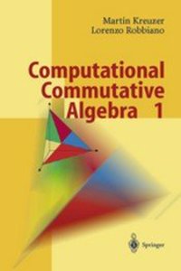 COMPUTATIONAL COMMUTATIVE ALGEBRA, 2 VOLUMES SET