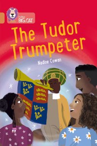 Collins Big Cat -- The Tudor Trumpeter