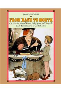 from hand to mouth