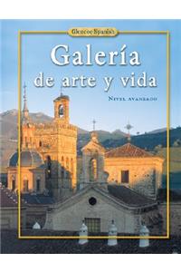 Spanish 4, Galeria de Arte Y Vida, Student Edition