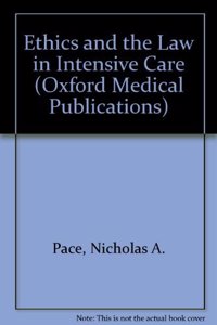 Ethics and the Law in Intensive Care