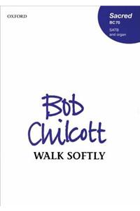 Walk softly