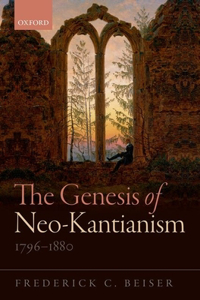 Genesis of Neo-Kantianism, 1796-1880