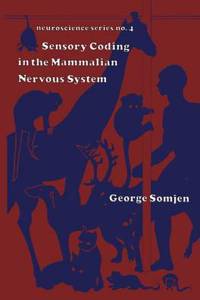 Sensory Coding in the Mammalian Nervous System