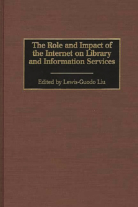 Role and Impact of the Internet on Library and Information Services