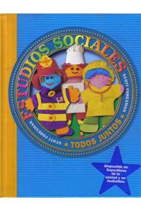 Social Studies 2003 Spanish Pupil Edition Grade 1 Todos Juntos