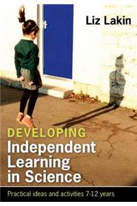 Developing Independent Learning in Science