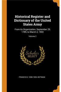 Historical Register and Dictionary of the United States Army