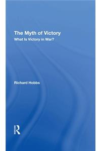 The Myth Of Victory
