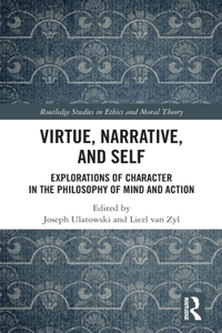 Virtue, Narrative, and Self