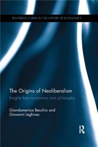 Origins of Neoliberalism: Insights from economics and philosophy