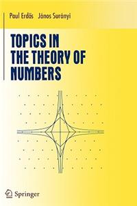 Topics in the Theory of Numbers
