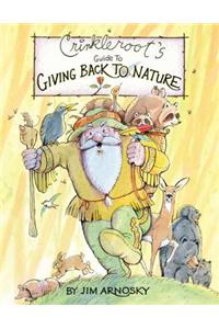 Crinkleroot's Guide to Giving Back to Nature