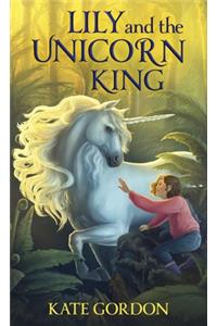 Lily and the Unicorn King