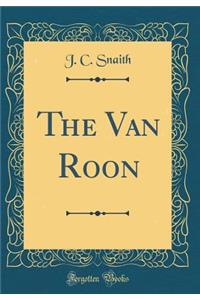 The Van Roon (Classic Reprint)