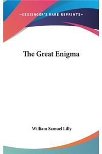 The Great Enigma