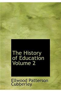 The History of Education Volume 2