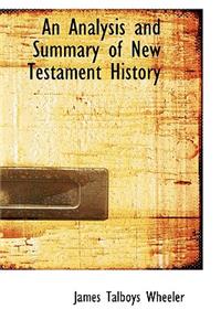 An Analysis and Summary of New Testament History