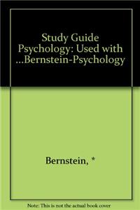 Study Guide Psychology: Used with ...Bernstein-Psychology: Used with ...Bernstein-Psychology