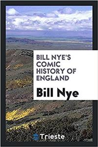 Bill Nye's Comic History of England