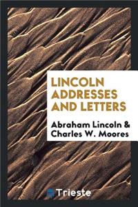 ...Lincoln Addresses and Letters