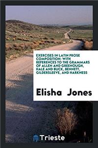 Exercises in Latin Prose Composition