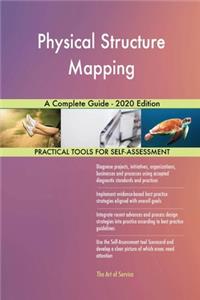Physical Structure Mapping A Complete Guide - 2020 Edition