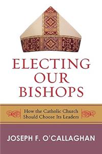Electing Our Bishops