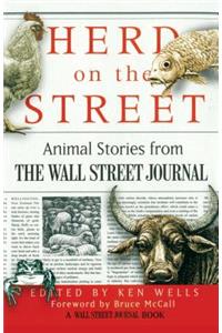Herd on the Street: Animal Stroies from the Wall Street Journal