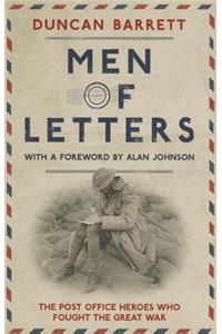 Men of Letters the Post Office Heroes Who Fought the Great War