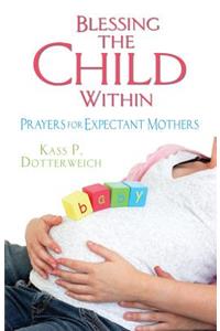 Blessing the Child Within