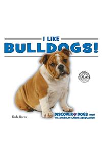 I Like Bulldogs!
