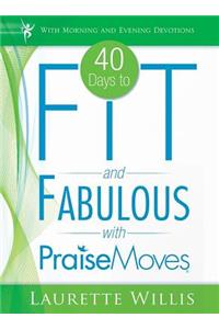 40 Days to Fit and Fabulous