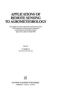 Applications of Remote Sensing to Agrometeorology