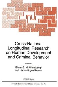 Cross-National Longitudinal Research on Human Development and Criminal Behavior