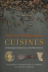 Ancient Indigenous Cuisines