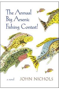 Annual Big Arsenic Fishing Contest!