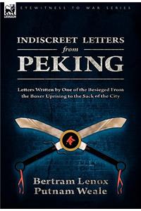 Indiscreet Letters From Peking
