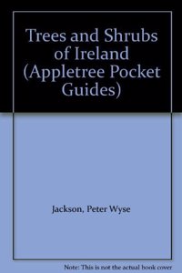 Trees and Shrubs of Ireland