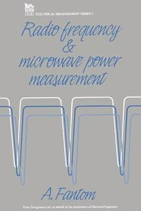Radio Frequency and Microwave Power Measurement