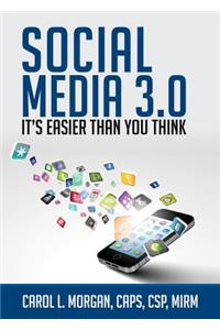 Social Media 3.0: It's Easier Than You Think