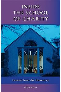 Inside the School of Charity